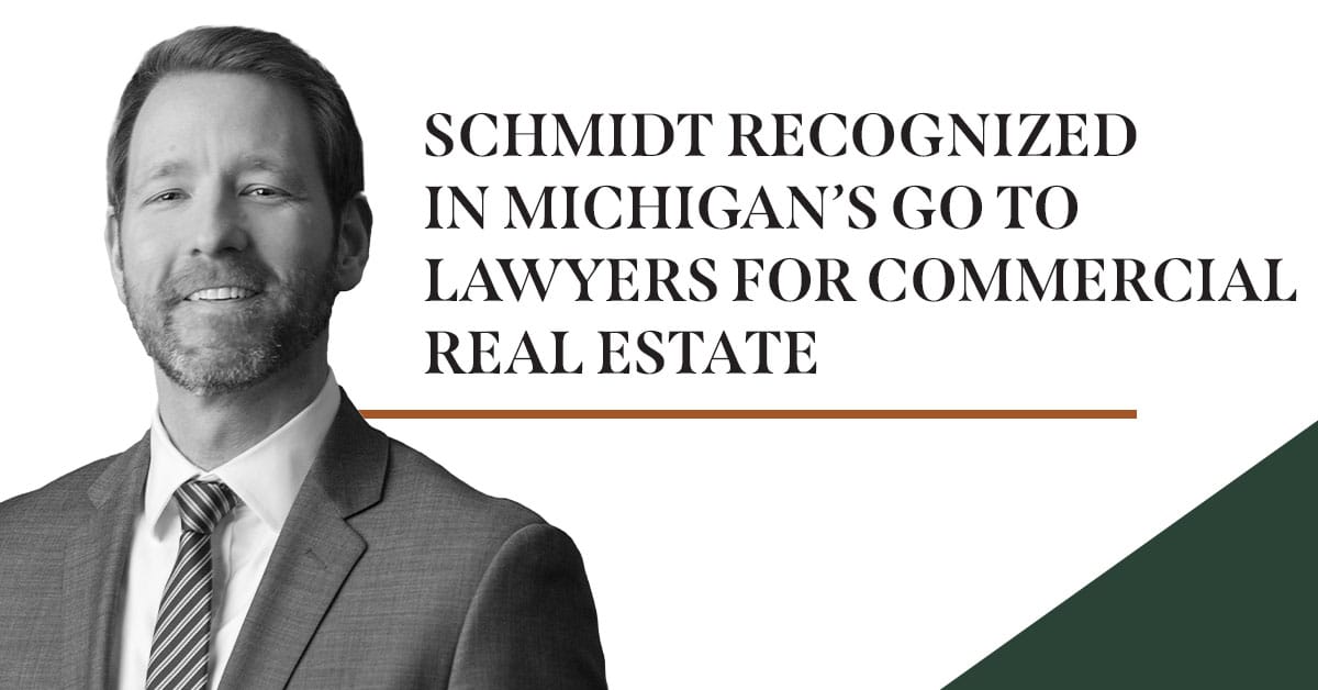 Peter Schmidt Recognized in Michigan's Go To Lawyers for Commercial