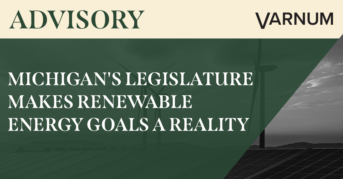 Michigan Legislature Makes Renewable Energy Goals a Reality