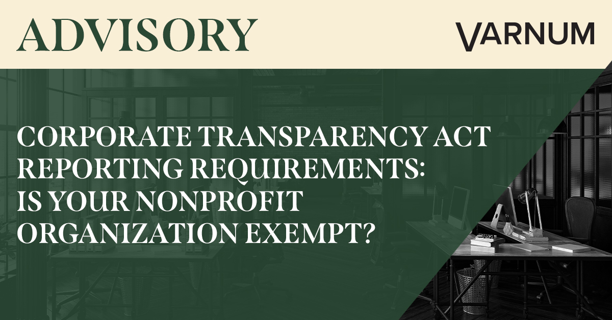 Corporate Transparency Act Reporting Requirements: Is Your Nonprofit Organization Exempt?