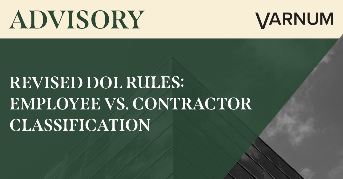 Revised DOL Rules: Employee vs. Contractor Classification