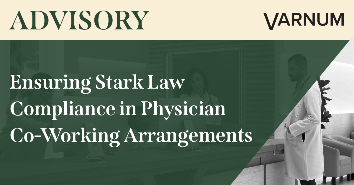 Ensure Stark Law Compliance in Physician Co-Working Arrangements