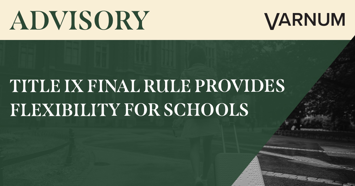 Title IX Final Rule Provides Flexibility for Schools