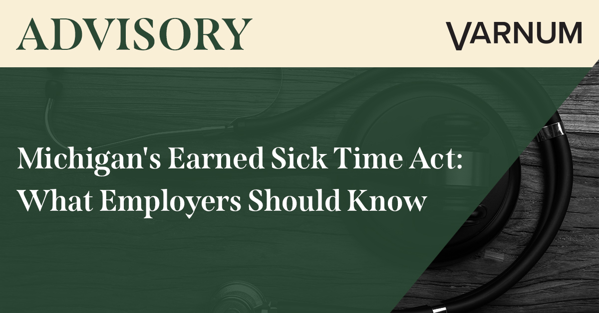 Michigan's Earned Sick Time Act: What Employers Should Know