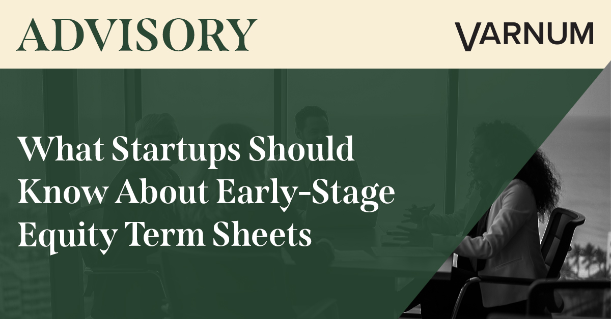 What Startups Should Know About Early-Stage Equity Term Sheets