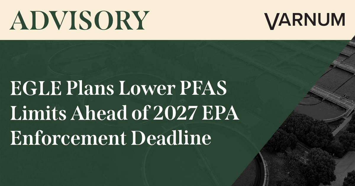 EGLE Plans Lower PFAS Limits Ahead of 2027 EPA Enforcement Deadline