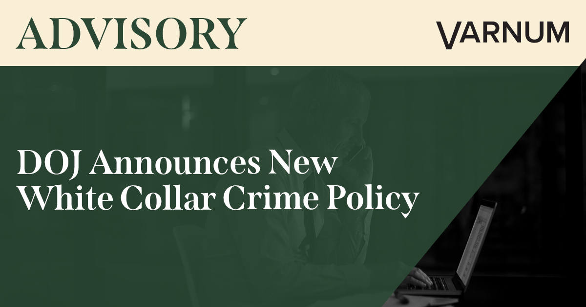 DOJ Announces New White Collar Crime Policy