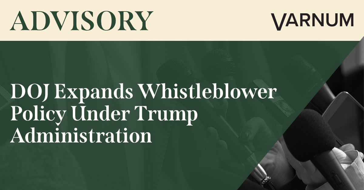 DOJ Expands Whistleblower Policy Under Trump Administration