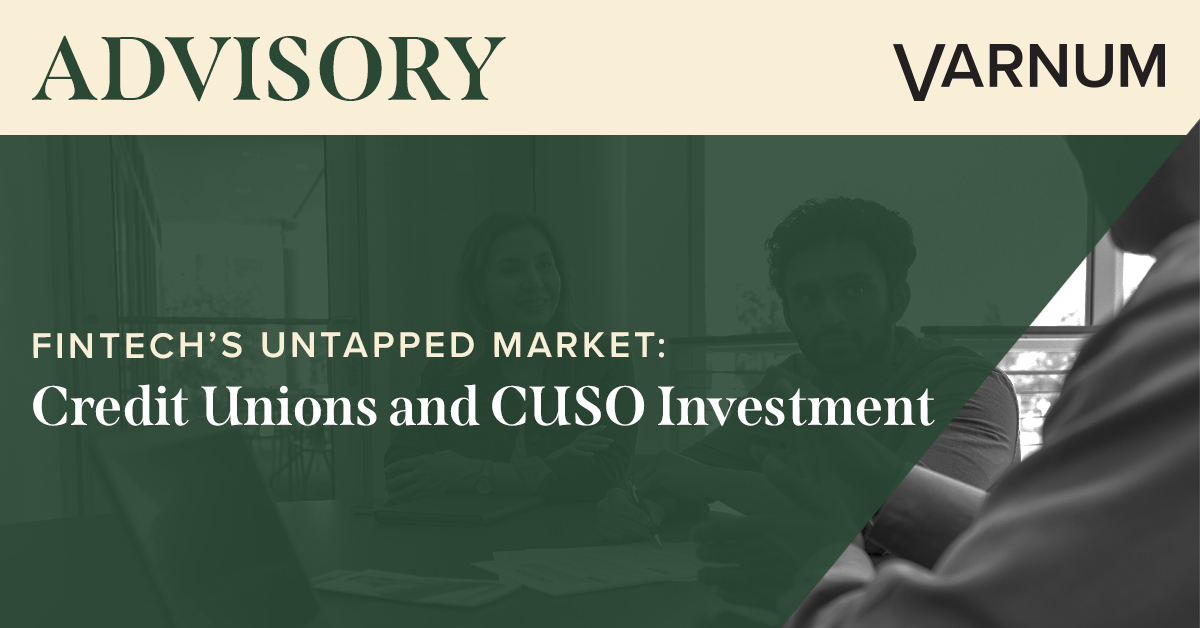 Fintech’s Untapped Market: Credit Unions and CUSO Investment
