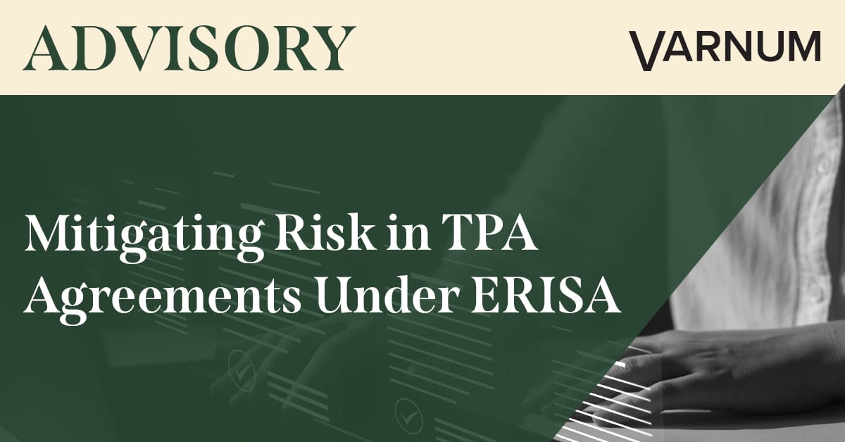 Mitigating Risk in TPA Agreements Under ERISA