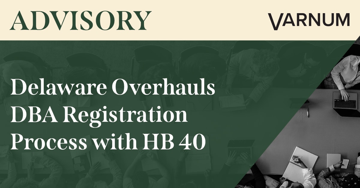 Delaware Overhauls DBA Registration Process with HB 40