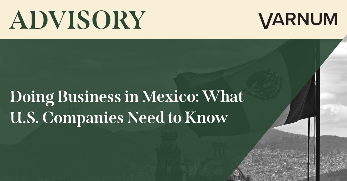 Doing Business in Mexico: What U.S. Companies Need to Know