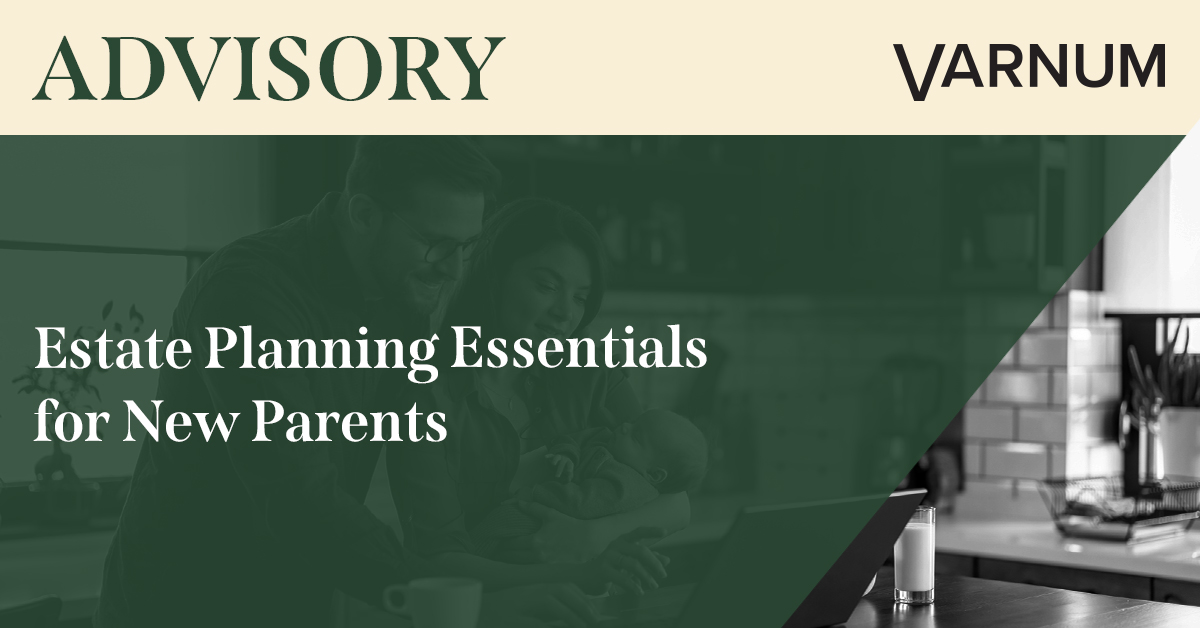 Estate Planning Essentials for New Parents