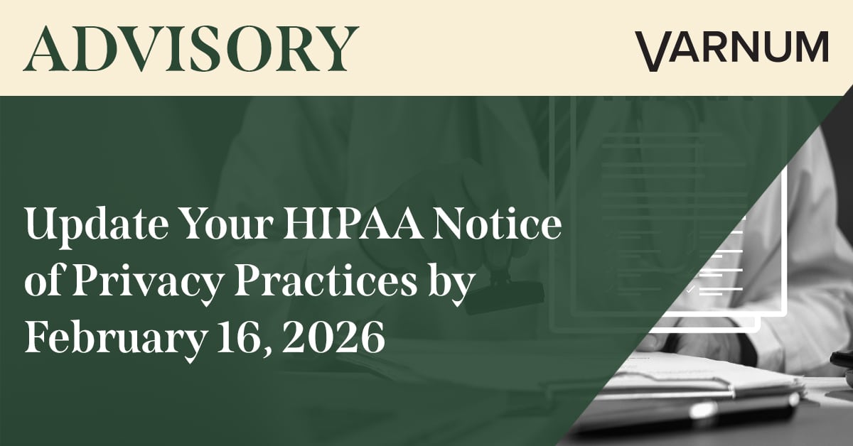 Update Your HIPAA Notice of Privacy Practices by February 16, 2026