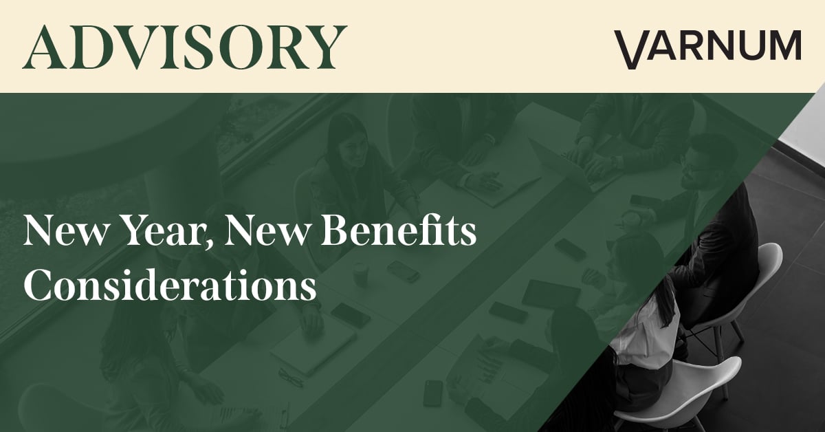 New Year, New Benefits Considerations