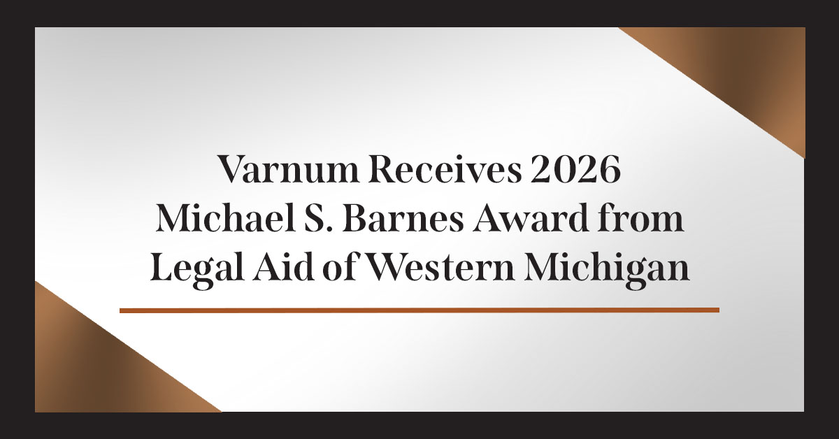 Natural Rights Def Gov Varnum Receives 2026 Michael S. Barnes Award for Pro Bono Work - Varnum LLP